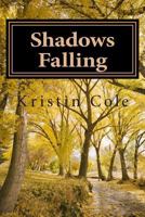 Shadows Falling 0988658704 Book Cover