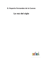 La voz del siglo 3752489863 Book Cover
