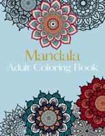 Mandala Adult Coloring Book: Perfect Christmas Gift Idea, Reduce Stress and Anxiety B08P26577J Book Cover