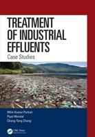 Treatment of Industrial Effluents: Case Studies 113839341X Book Cover