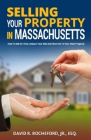 Selling Your Property in Massachusetts 1941645267 Book Cover