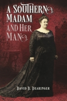 A Southern Madam and Her Man B0CN2TCFX9 Book Cover