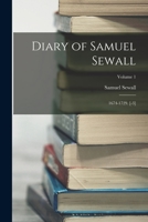 Diary of Samuel Sewall: 1674-1729. [-3]; Volume 1 1015896677 Book Cover