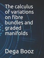 The calculus of variations on fibre bundles and graded manifolds null Book Cover