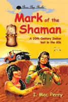 Mark of the Shaman 1632634392 Book Cover