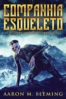 Companhia Esqueleto (As Aventuras de Hunter E Chekwe) 4824178657 Book Cover