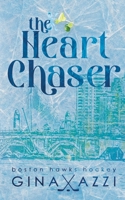 The Heart Chaser: A Hockey Romance 1954470681 Book Cover