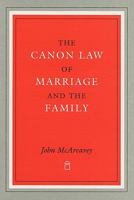 The Canon Law of Marriage & the Family 1851823565 Book Cover