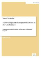 Vier Wichtige Aktienanalyse-Indikatoren in Der Chartanalyse 3838651898 Book Cover