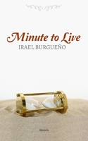 Minute to live B0B8BB1P54 Book Cover