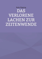 Das verlorene Lachen zur Zeitenwende 3755759829 Book Cover