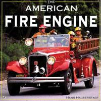 The American Fire Engine 0785830723 Book Cover