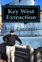 Key West Extraction : The Key West Pentagon Book 3 1540658295 Book Cover