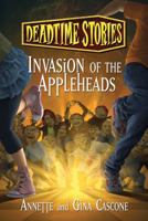 Invasion of the Appleheads 0765330741 Book Cover