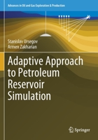 Adaptive Approach to Petroleum Reservoir Simulation 3030674738 Book Cover