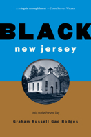 Black New Jersey: 1664 to the Present Day 0813595185 Book Cover