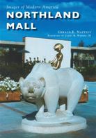 Northland Mall (Images of Modern America: Michigan) 1467116718 Book Cover