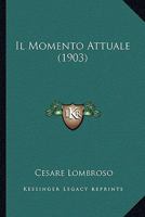 Il Momento Attuale... 1018757244 Book Cover