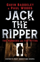 Jack the Ripper: The Murders and the Myths 180032989X Book Cover