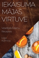 Iekaisuma Mājas Virtuve: Veselīgās Ēdienu Receptes 1835194435 Book Cover