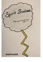 Spirit Shadows 0368380424 Book Cover