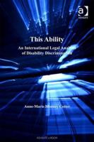 This Ability: An International Legal Perspective of Disability Discrimination 075464913X Book Cover