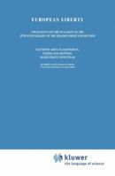 European Liberty, Four Essays on the Occasion of the 25th Anniversary of the Erasmus Prize Foundation Raymond Aron, Isaiah Berlin, Leszek Kolakowski, Marguerite Yourcenar 902472869X Book Cover