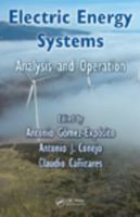 Electric Energy Systems: Analysis and Operation 0849373654 Book Cover