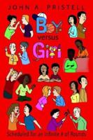 Boy Versus Girl 1425903061 Book Cover