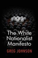The White Nationalist Manifesto 1642641383 Book Cover