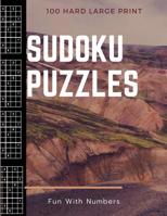 Sudoku Puzzles 100 Large Print: Fun With Numbers, Hard 1074838769 Book Cover