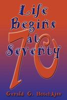 Life Begins at Seventy 1632930358 Book Cover