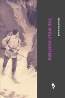 The Wolf Hunters 1983328952 Book Cover