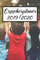 Erzieherplaner 2019/2020: Erzieherplaner 2019 2020 Terminkalender A5, Kindergarten & Kita Planer, Kalender 1691114596 Book Cover