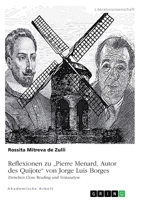 Reflexionen zu "Pierre Menard, Autor des Quijote" von Jorge Luis Borges. Zwischen Close Reading und Textanalyse (German Edition) 3346065707 Book Cover