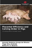 Placental Efficiency and Calving Order in Pigs 6208597471 Book Cover