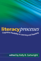 Literacy Processes: Cognitive Flexibility in Learning and Teaching 1593856547 Book Cover