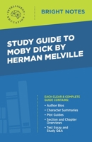 Study Guide to Moby Dick by Herman Melville (Bright Notes) 1645422089 Book Cover