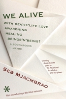 We Alive 1838030603 Book Cover