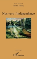 Nus vers l'indépendance (Accent Tonique - Poésie) (French Edition) 2343196974 Book Cover