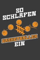 So schlafen Basketballer ein: Jahres-Kalender 2020 DinA 5 Kalender f�r alle, die Basketball lieben Basketballer Terminplaner 1706546599 Book Cover