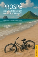 Prospè ou la luminescence du sieur Borrhomée (French Edition) 2385801485 Book Cover