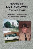Route 66, My Home Away from Home 1502736837 Book Cover