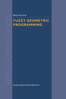 Fuzzy Geometric Programming 1402008767 Book Cover