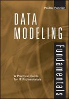 Data Modeling Fundamentals: A Practical Guide for IT Professionals 0471790494 Book Cover