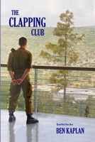 The Clapping Club: Based On A True Story B0CB2FTZBR Book Cover