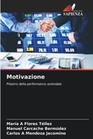 Motivazione (Italian Edition) 6208413796 Book Cover