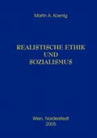 Realistische Ethik und Sozialismus 3833425687 Book Cover
