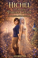 Hichel e la Dea delle parole celate: L'incantatrice delle parole celate (Italian Edition) B0GPWBXV9J Book Cover