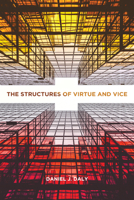 The Structures of Virtue and Vice 164712039X Book Cover